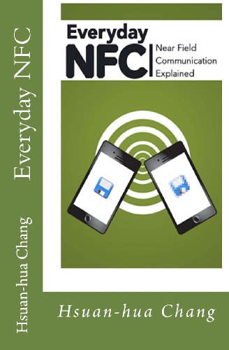 9780982434000: Everyday NFC: Near Field Communication Explained
