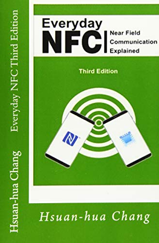 9780982434031: Everyday NFC Third Edition: Near Field Communication Explained