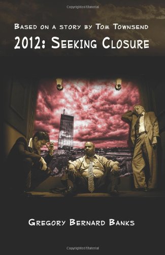 Stock image for 2012: Seeking Closure for sale by Bookmans