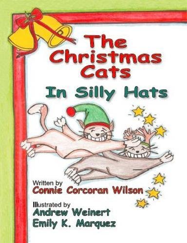 Imagen de archivo de The Christmas Cats in Silly Hats a la venta por Revaluation Books