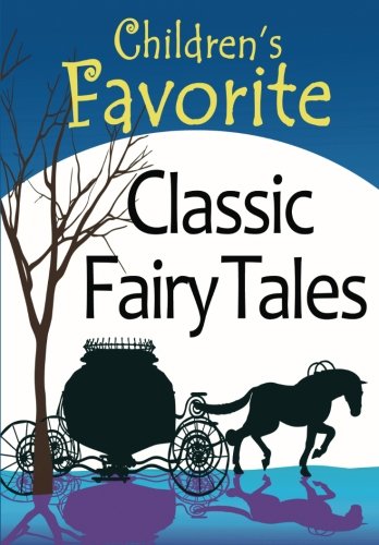 Beispielbild fr Children's Favorite Classic Fairy Tales zum Verkauf von HPB-Emerald