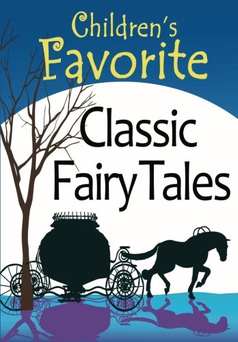 9780982445471: Children's Favorite Classic Fairy Tales