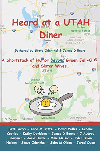 Stock image for Heard at a UTAH Diner: A Shortstack of Humor beyond Green Jell-O and Sister Wives for sale by Book Deals