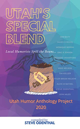 Stock image for Utah's Special Blend: Local Humorists Spill the Beans. for sale by SecondSale