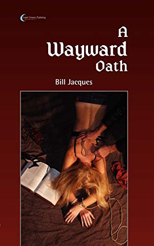 9780982446126: A Wayward Oath