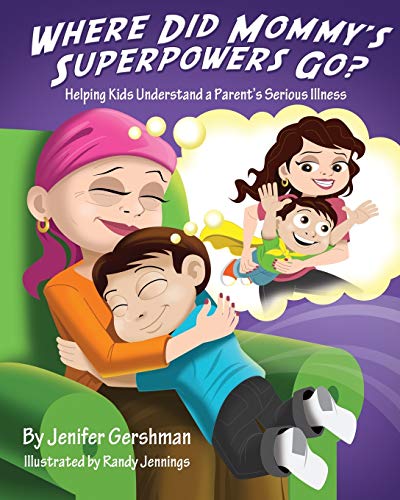 Stock image for Where Did Mommy's Superpowers Go? for sale by Revaluation Books