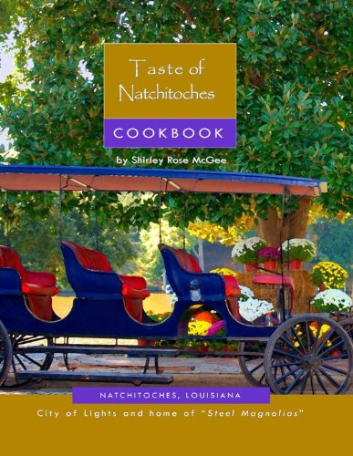 Stock image for Taste of Natchitoches COOKBOOK for sale by ThriftBooks-Atlanta