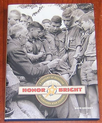 Stock image for Honor Bright - A Century of Scouting in Northern Star Council for sale by HPB-Ruby