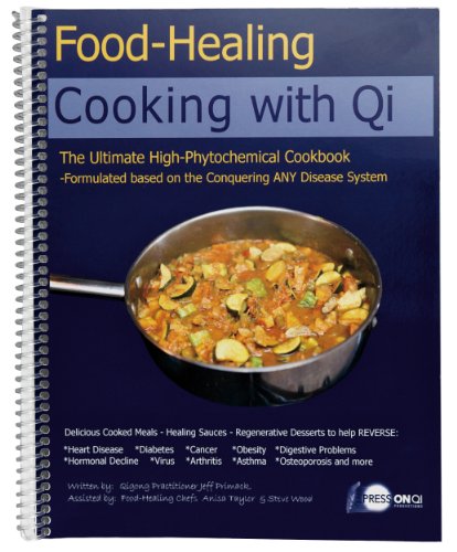 Stock image for Cooking With Qi: The Ultimate High-Phytochemical Cookbook (2020 Edition) for sale by Goodwill of Colorado