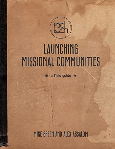 Stock image for Launching Missional Communities: A Field Guide for sale by Off The Shelf