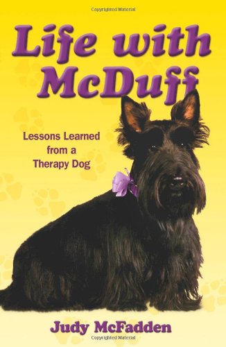 Beispielbild fr Life with Mcduff : Lessons Learned from a Therapy Dog zum Verkauf von Better World Books: West