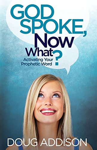 Immagine dell'editore per God Spoke, Now What?: Activating Your Prophetic Word venduto da ThriftBooks-Dallas