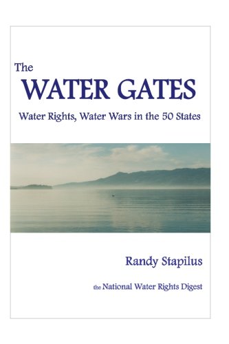 Stock image for The Water Gates: Water Rights, Water Wars in the 50 States for sale by ThriftBooks-Atlanta