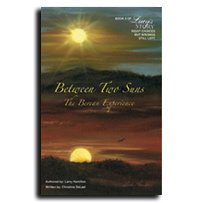 Beispielbild fr Between Two Suns : The Berean Experience zum Verkauf von Better World Books
