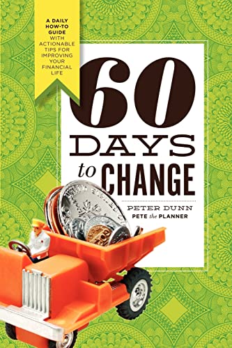 Beispielbild fr 60 Days to Change: A Daily How-To Guide With Actionable Tips for Improving Your Financial Life zum Verkauf von Goodwill Books