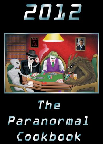 Stock image for 2012 The Paranormal Cookbook for sale by dsmbooks