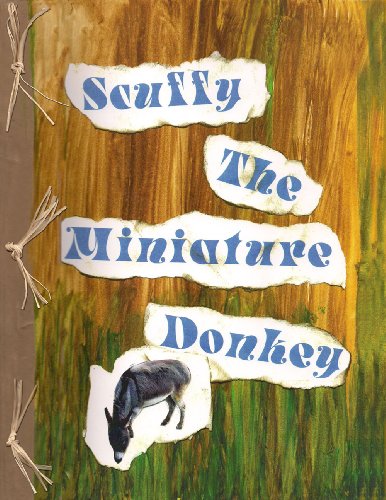 Scuffy the Miniature Donkey (9780982480175) by Gwin; Pam
