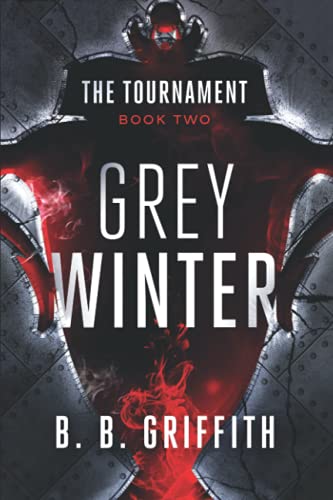 9780982481769: Grey Winter (The Tournament #2)
