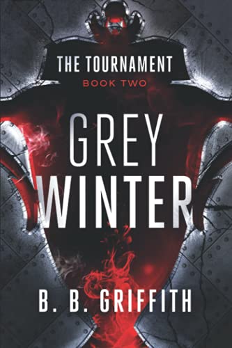 Stock image for Grey Winter (The Tournament, Book 2) (The Tournament Series) for sale by GF Books, Inc.