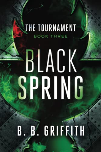 9780982481790: Black Spring (The Tournament, #3) (The Tournament Series)