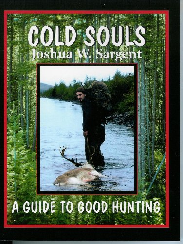 Imagen de archivo de Cold Souls: A Guide To Good Hunting a la venta por SecondSale