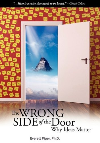 Stock image for The Wrong Side of the Door - Why Ideas Matter for sale by Decluttr