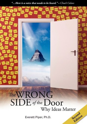 Stock image for The Wrong Side of the Door - Why Ideas Matter for sale by SecondSale