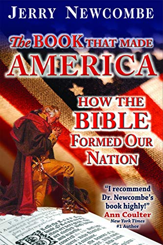 

The Book That Made America: How the Bible Formed Our Nation