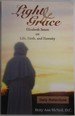 9780982493632: Light & Grace: Elizabeth Seton on Life, Faith, and Eternity