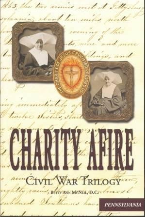 Stock image for Charity Afire: Pennsylvania (Civil War Trilogy) for sale by Clayton Fine Books