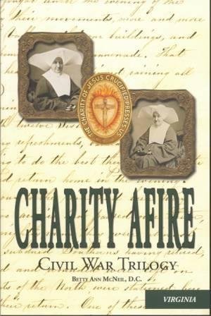 9780982493687: Charity Afire: Virginia (Civil War Trilogy)
