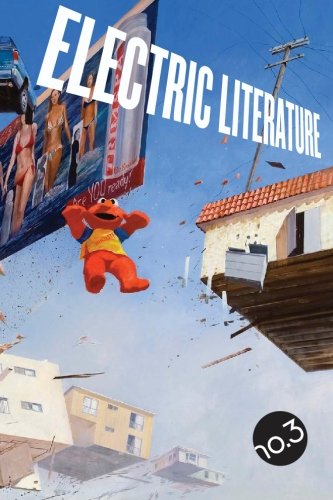 Stock image for Electric Literature No. 3 for sale by AwesomeBooks