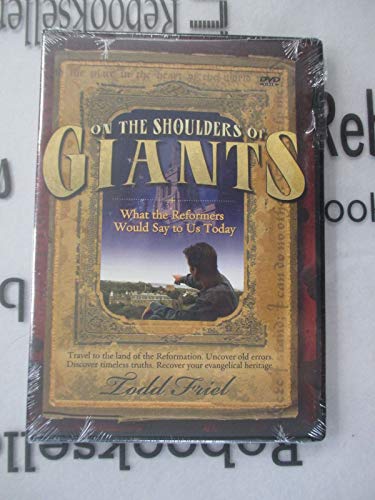 Imagen de archivo de On the Shoulders of Giants: What the Reformers Would Say to Us Today. a la venta por medimops