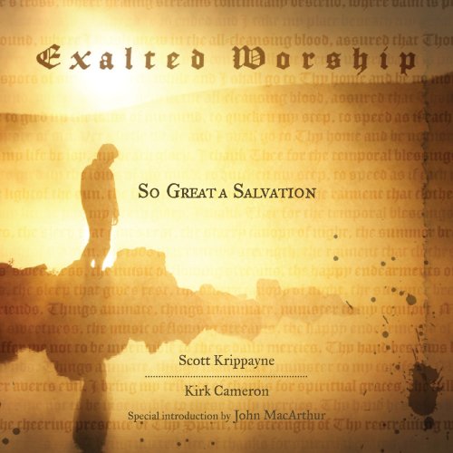 Stock image for Exalted Worship: So Great a Salvation for sale by Goodwill Books