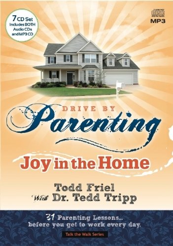 Drive by Parenting: 31 Parenting Lessons Before You Get to Work Every Day (9780982499160) by Friel, Todd