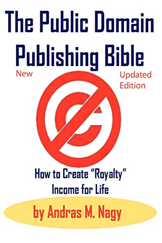 9780982499412: The Public Domain Publishing Bible