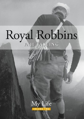 Fail Falling (9780982500026) by Royal Robbins