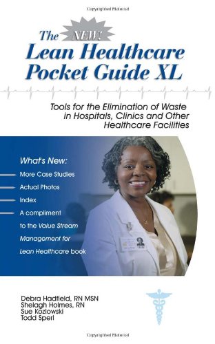 Stock image for The New Lean Healthcare Pocket Guide XL - Tools for the Elimination of Waste in Hospitals, Clinics and Other Healthcare Facilities for sale by Once Upon A Time Books