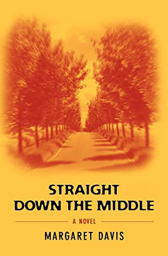 Straight Down the Middle (9780982504628) by Margaret Davis