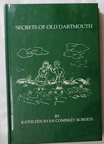 Beispielbild fr Secrets of Old Dartmouth zum Verkauf von ThriftBooks-Dallas