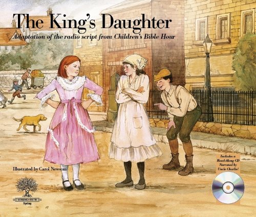 Beispielbild fr The King's Daughter: Spring title in the Seasons of Faith picture book series zum Verkauf von Bookmans