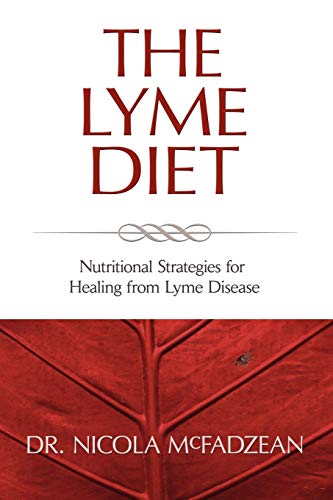 9780982513835: The Lyme Diet: Nutritional Strategies for Healing from Lyme Disease