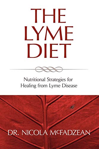 Imagen de archivo de The Lyme Diet: Nutritional Strategies for Healing from Lyme Disease a la venta por SecondSale