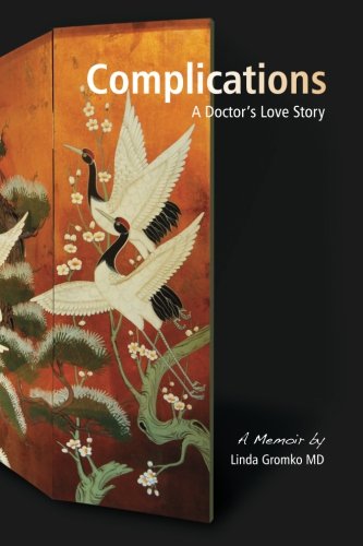 Stock image for Complications: A Doctor's Love Story for sale by Lucky's Textbooks