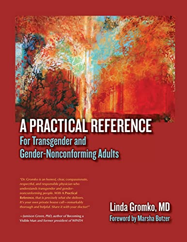 Stock image for A Practical Reference for Transgender and Gender-Nonconforming Adults for sale by HPB-Red