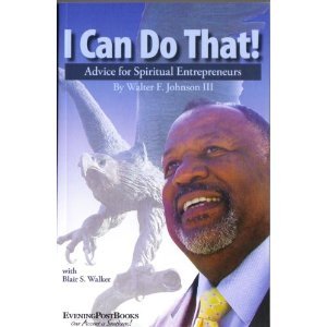 Imagen de archivo de I Can Do That! Advice for Spiritual Entrepreneurs a la venta por Wonder Book