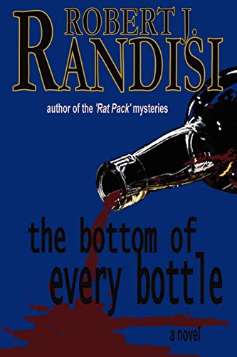 The Bottom of Every Bottle (9780982515716) by Randisi, Robert J.