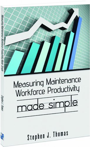 Stock image for Measuring Maintenance Workforce Productivity Made Simple for sale by SecondSale
