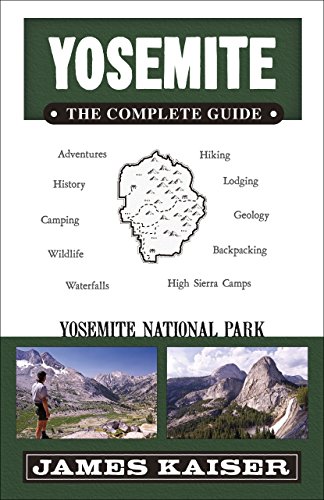 Stock image for Yosemite: The Complete Guide: Yosemite National Park (Yosemite the Complete Guide to Yosemite National Park) for sale by Wonder Book