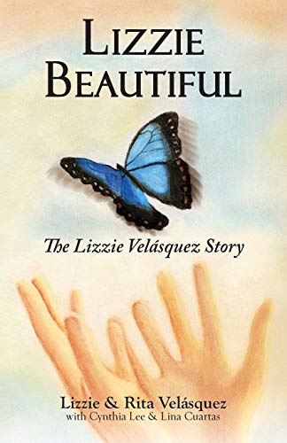 Beispielbild fr Lizzie Beautiful, the Lizzie Velasquez Story zum Verkauf von WorldofBooks